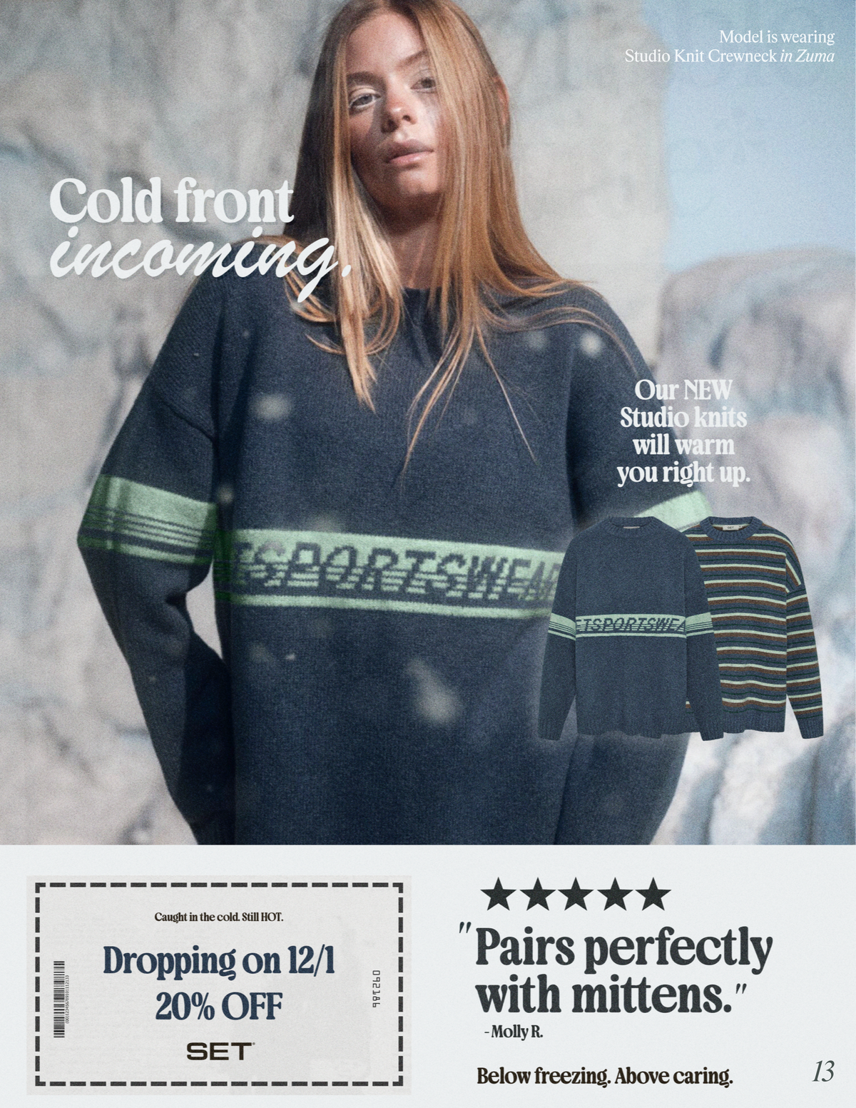 Model wearing dark blue Studio Knit crewneck with stripe and sportswear band in snowy scene, headline Cold front incoming