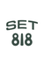 Text 'SET 818' in green on a white background